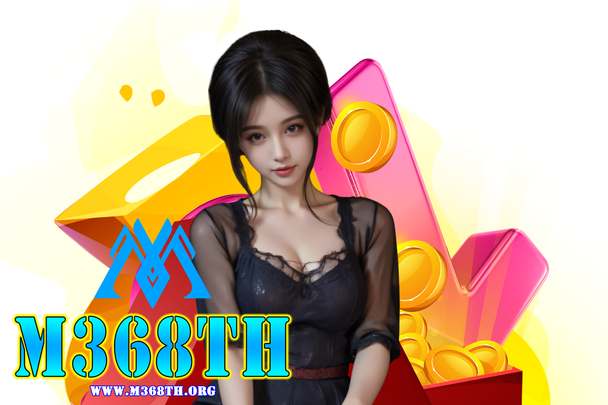 m368th สมัคร